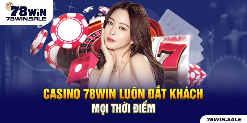 Chất lượng dịch vụ xứng đáng điểm 10 của nhà cái 78WIN