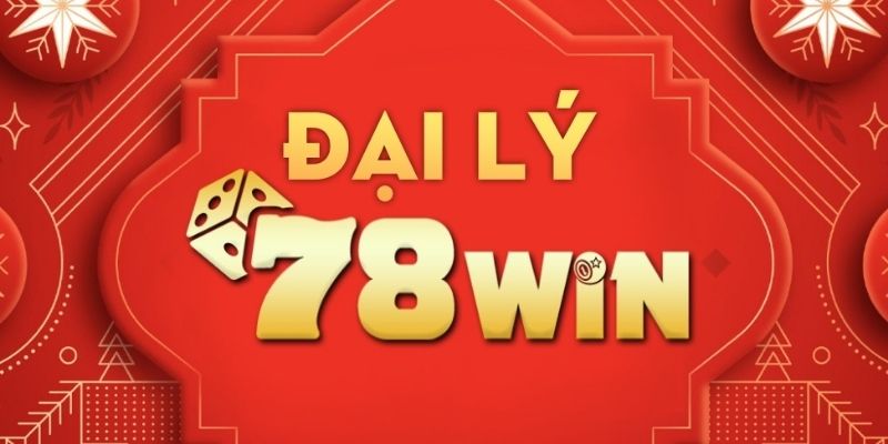 Hướng dẫn cách trở thành đại lý 78WIN